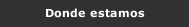Donde estamos